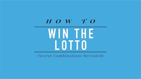 How to Win the Lotto Secret Combinations Revealed .